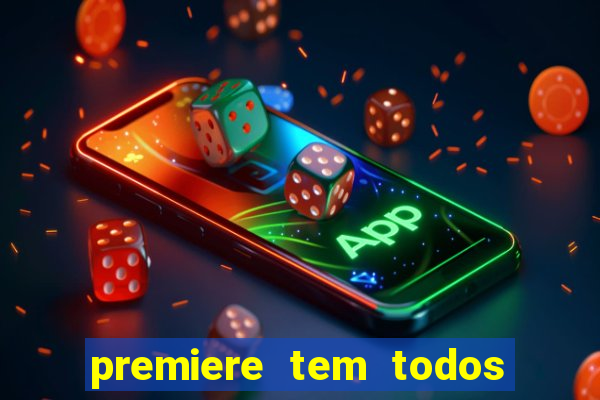 premiere tem todos os jogos